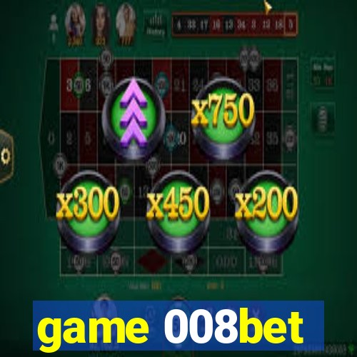 game 008bet